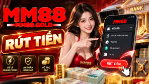 Hướng dẫn rút tiền MM88